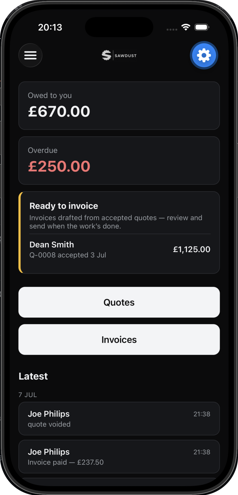 The Sawdust home screen on a phone, showing £670 owed, £250 overdue, an accepted quote ready to invoice, and a list of recent activity.